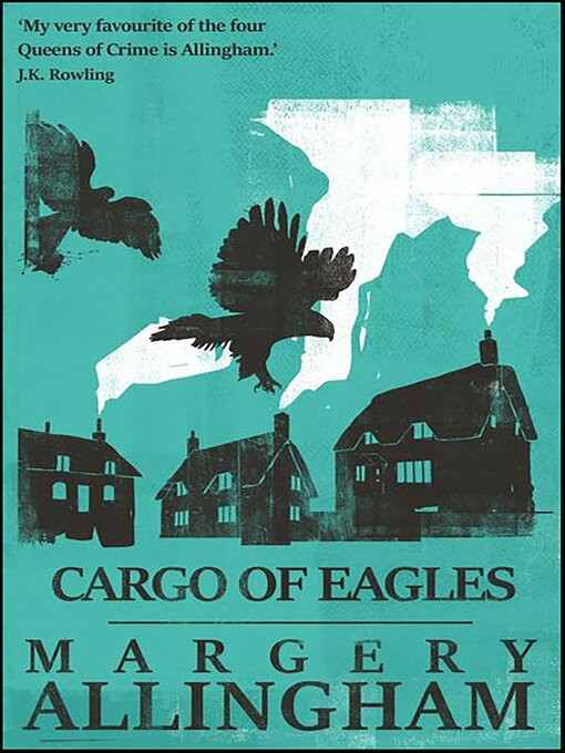 Title details for Cargo of Eagles by Margery Allingham - Available